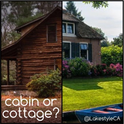 Cabin or Cottage – Lakestyle